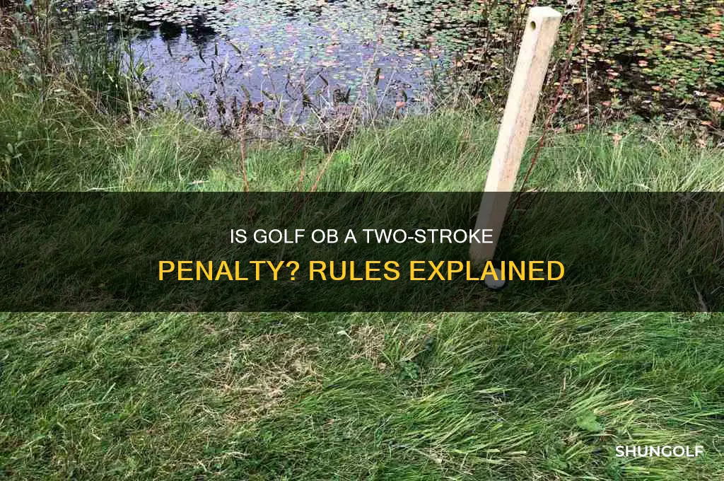 is golf ob a two stroke penalty