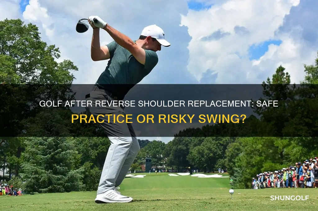 is golf ok for reverse shoulder replacement