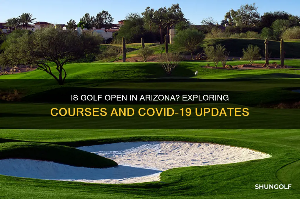 is golf open in arizona