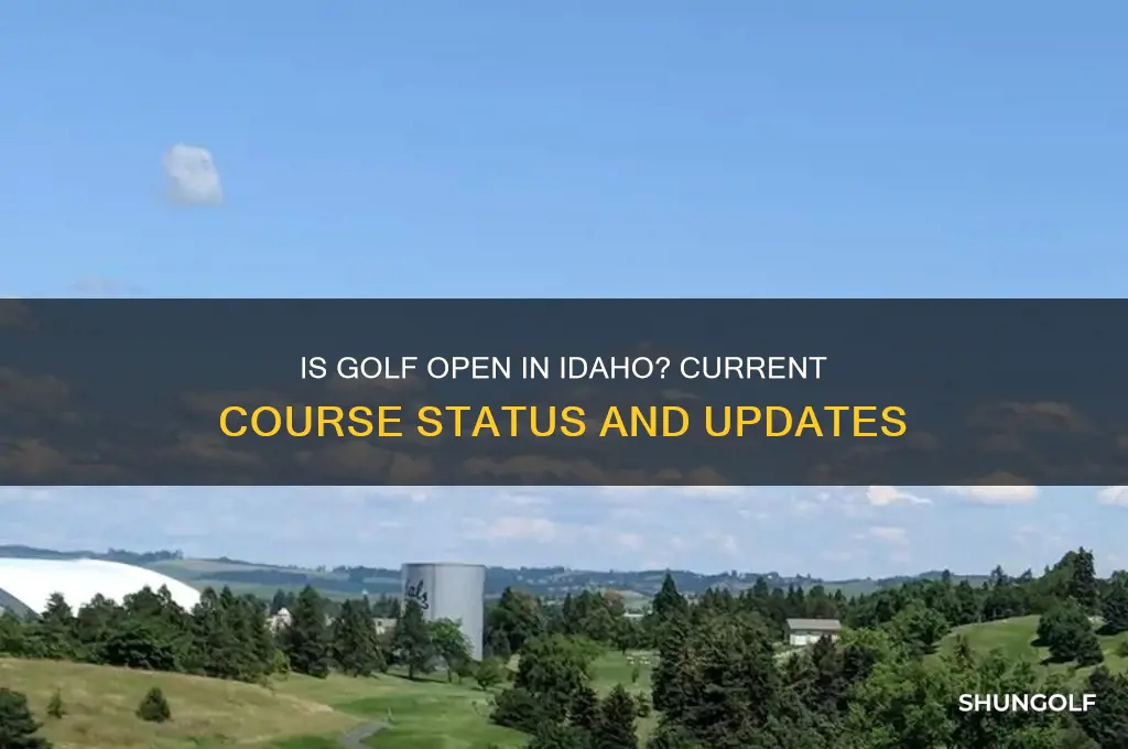is golf open in idaho