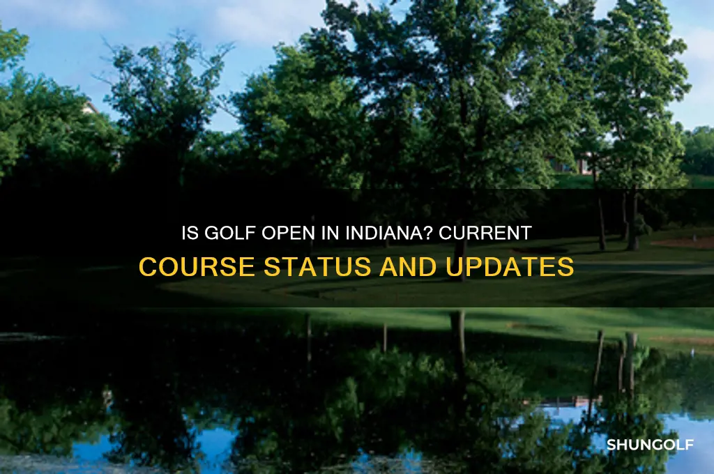 is golf open in indiana