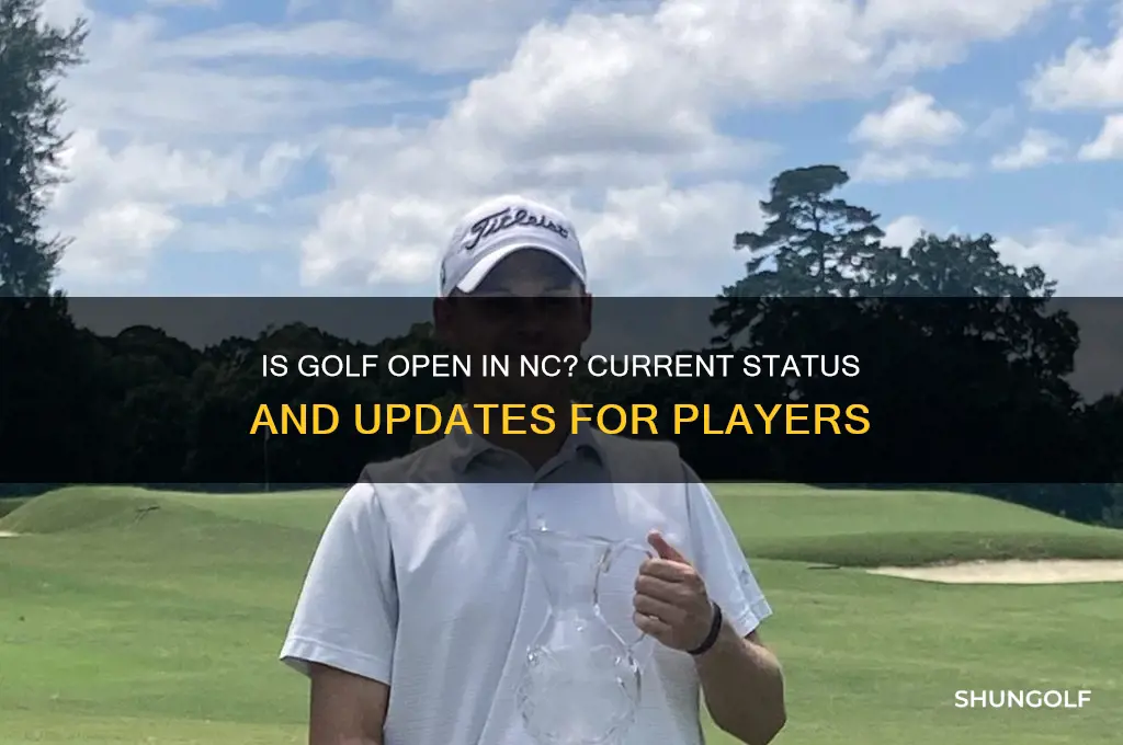 is golf open in nc