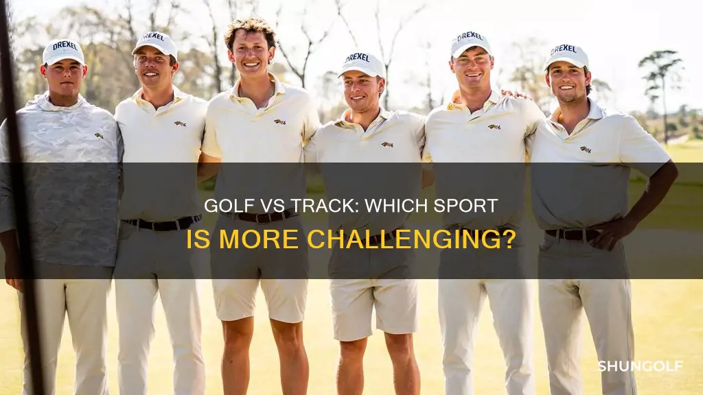 is golf or track harder