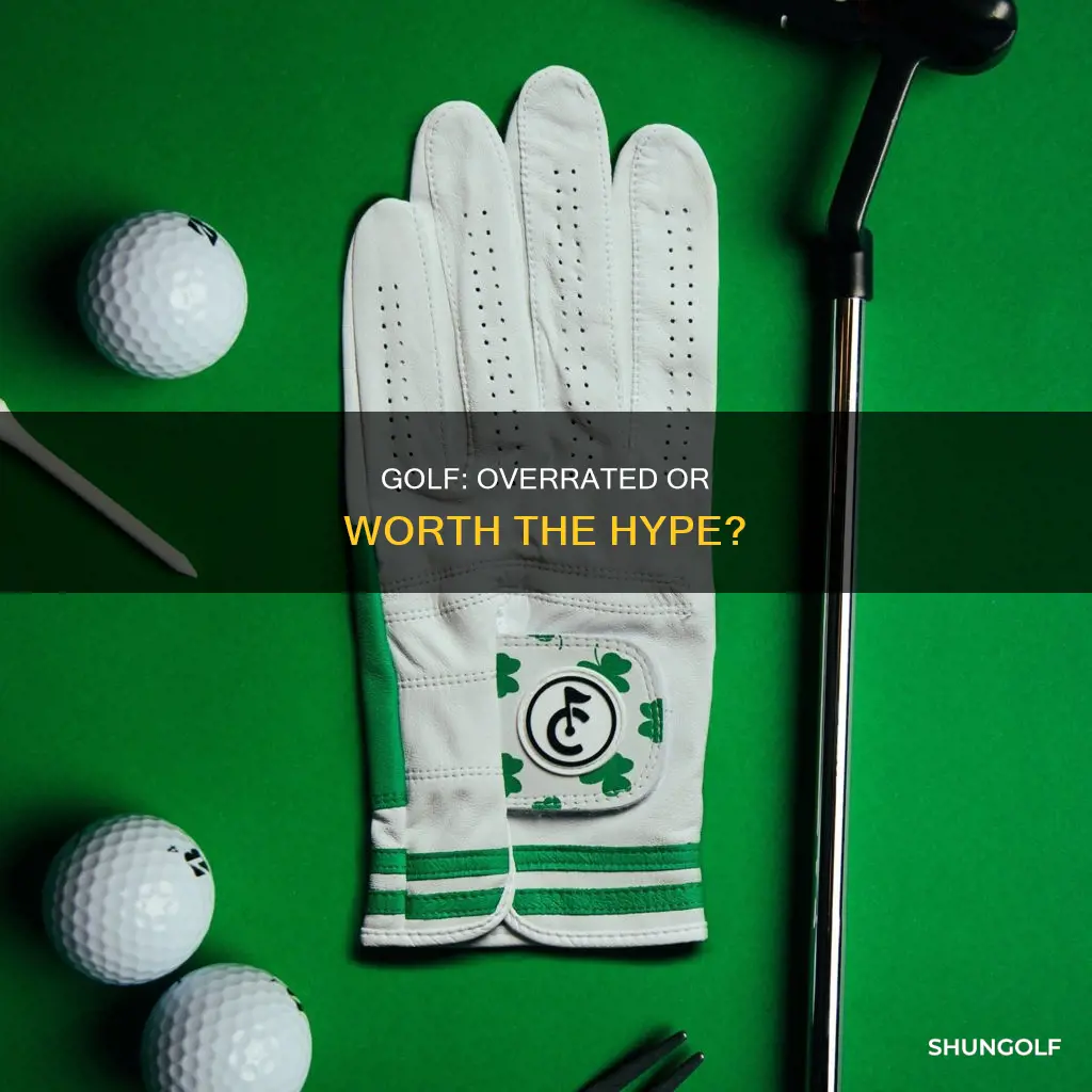 is golf overrated