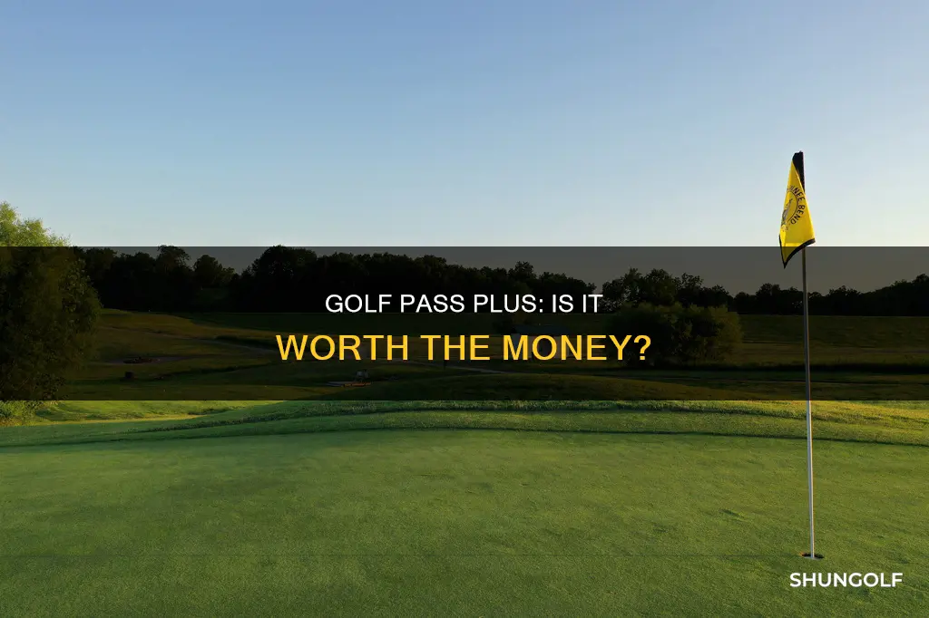 is golf pass plus worth it