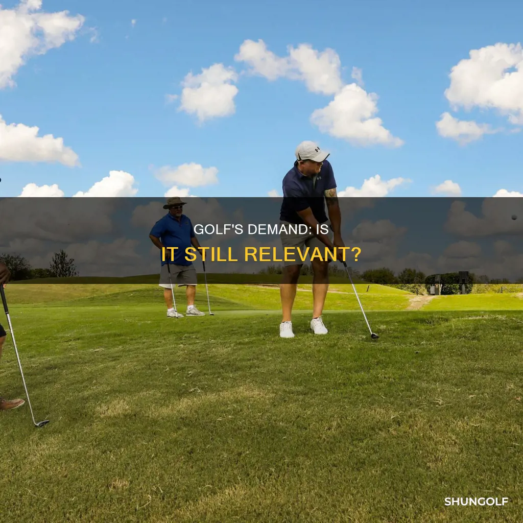 is golf still demanded
