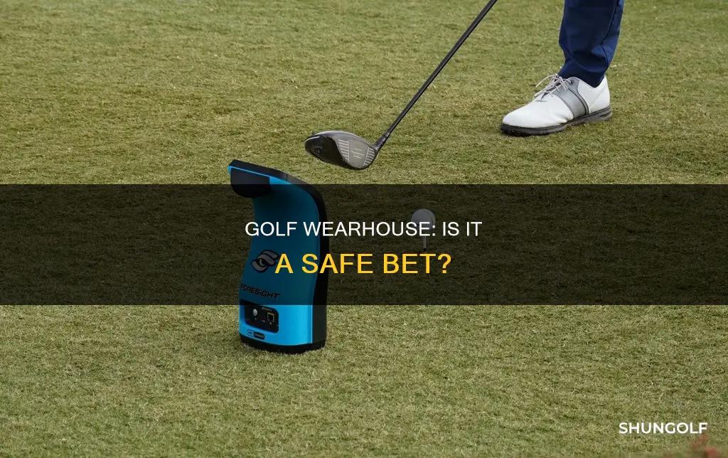 is golf wearhouse safe