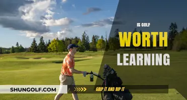 Golf: Worth Learning or Not?