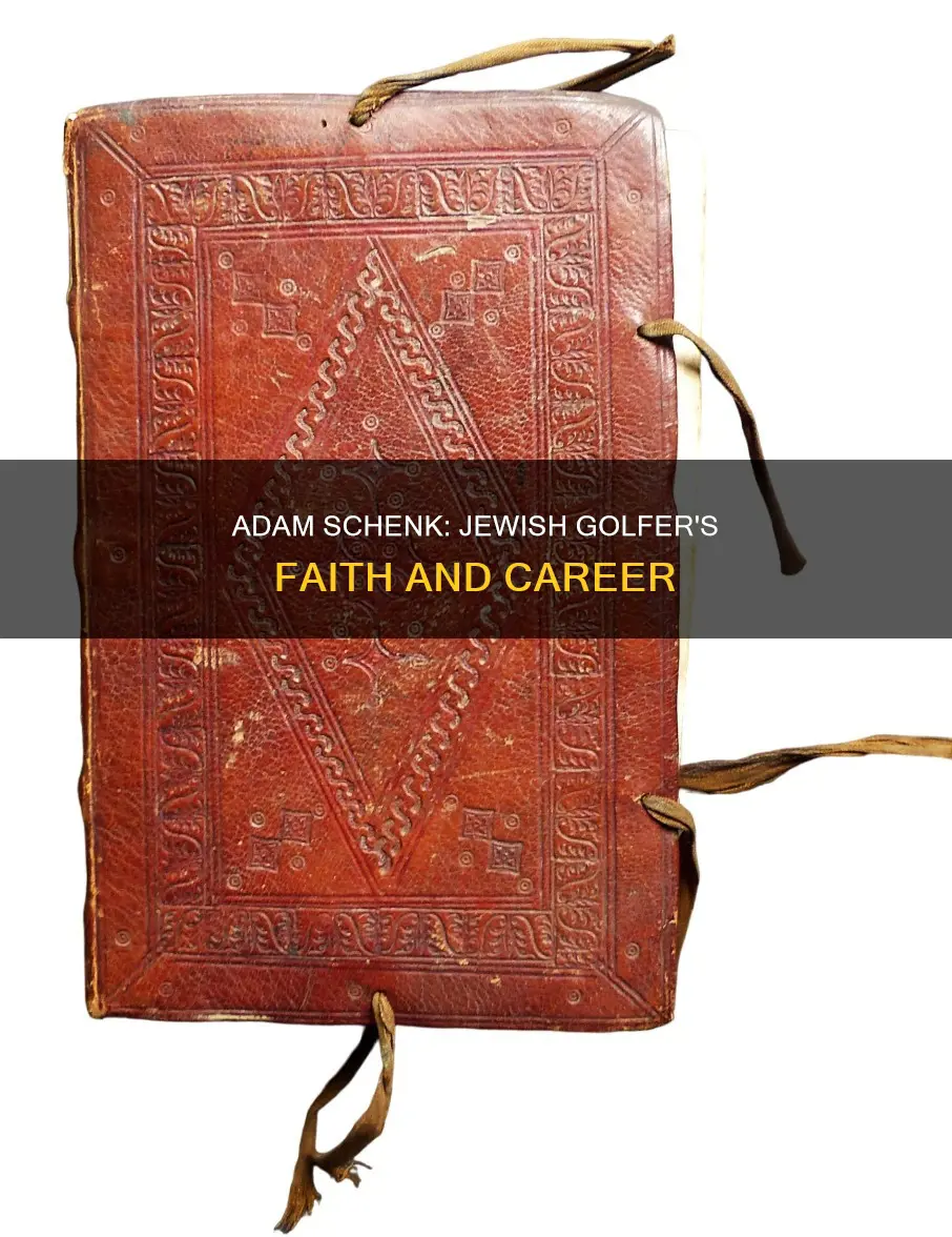 is golfer adam schenk jewish