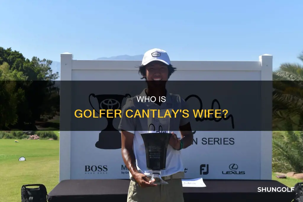 is golfer cantlay married