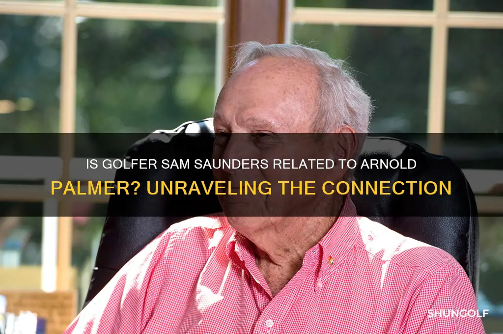 is golfer sam saunders related to arnokd palmer