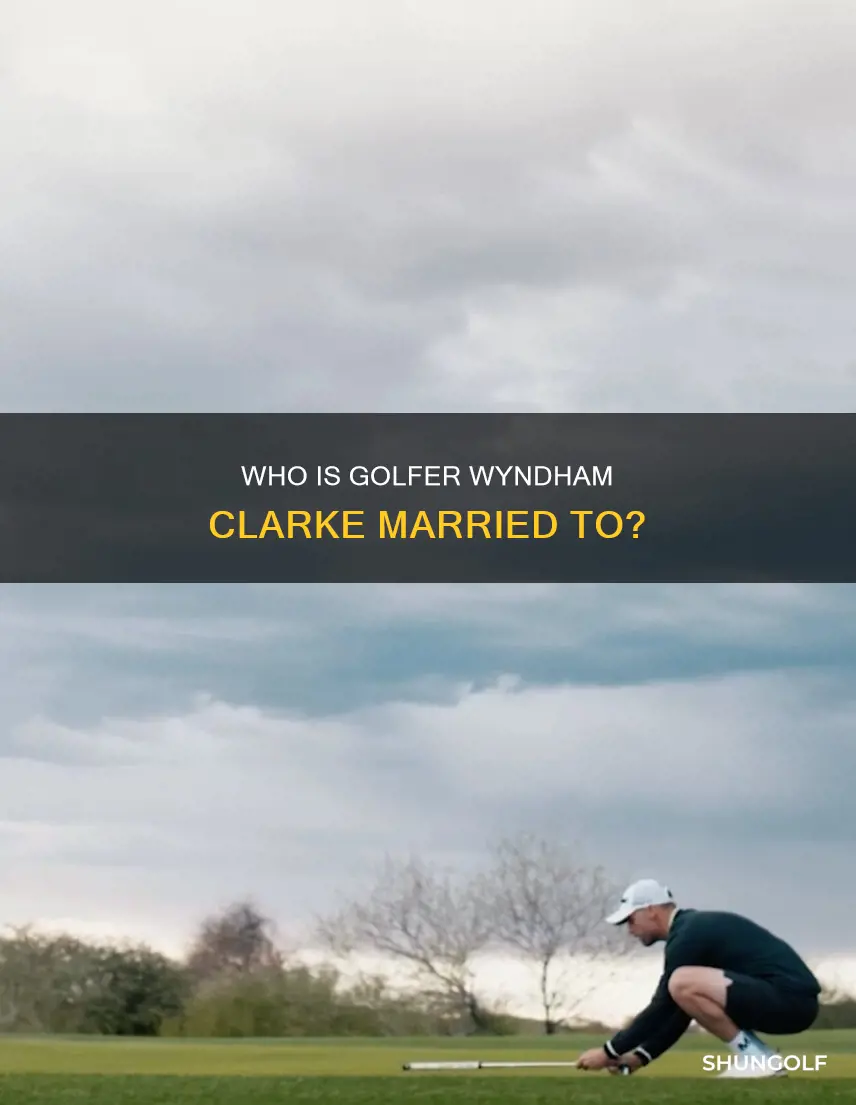 is golfer wyndham clarke married