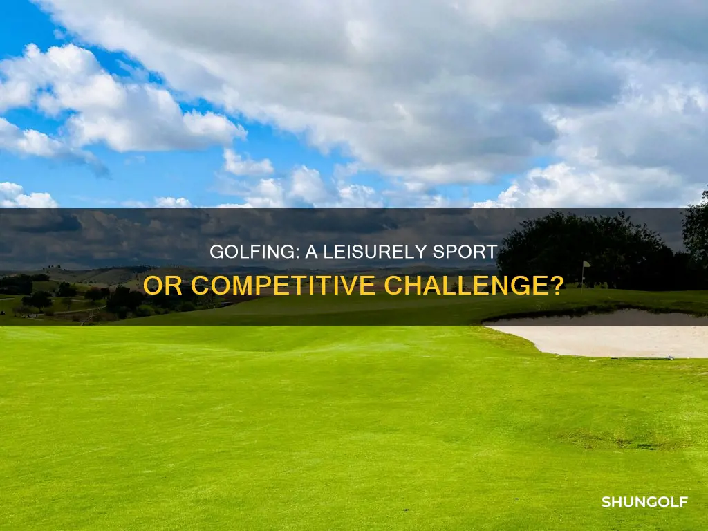 is golfing a leisure experience