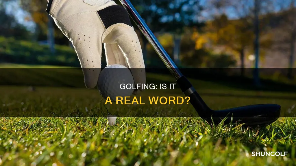 is golfing a word