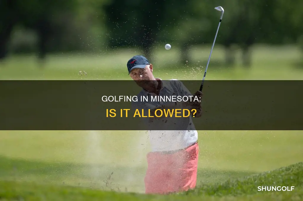 is golfing allowed in minnesota