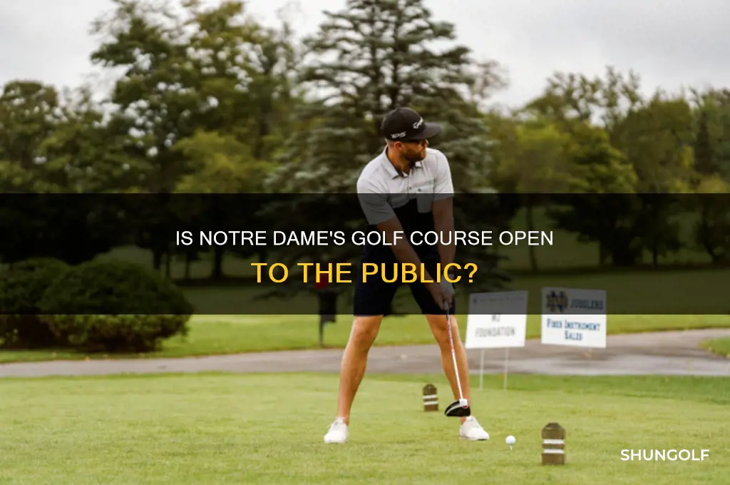 is golfing at notre dame open to public