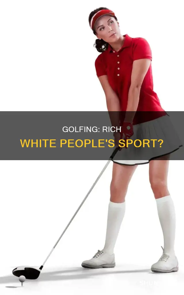 is golfing for rich white people