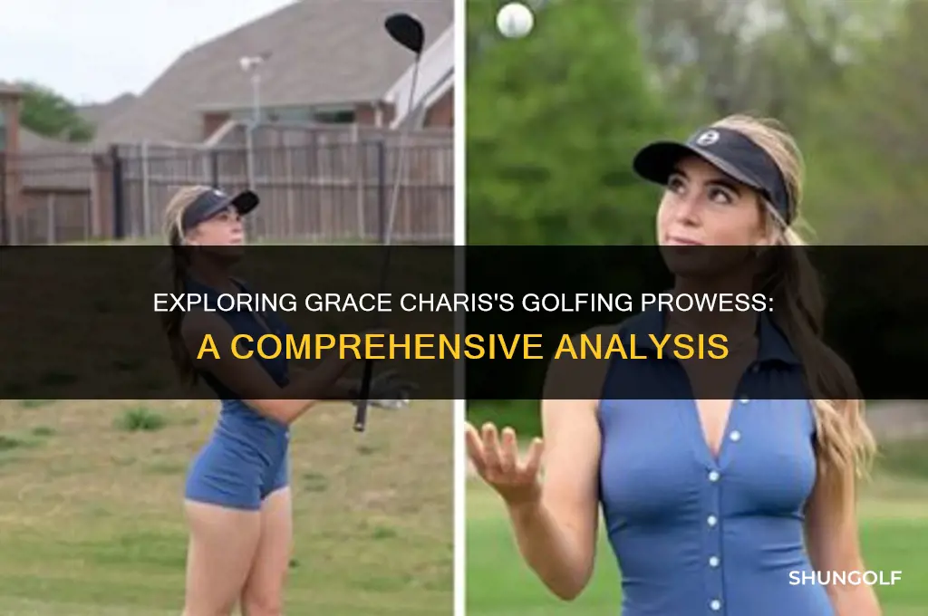 is grace charis a good golfer
