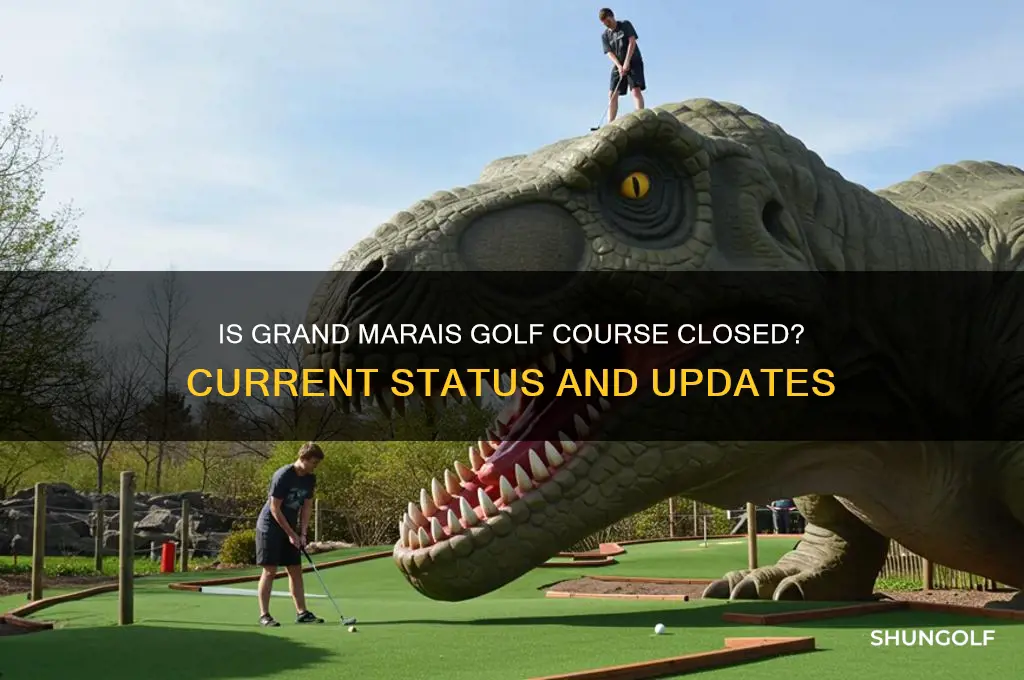 is grand marais golf course closed