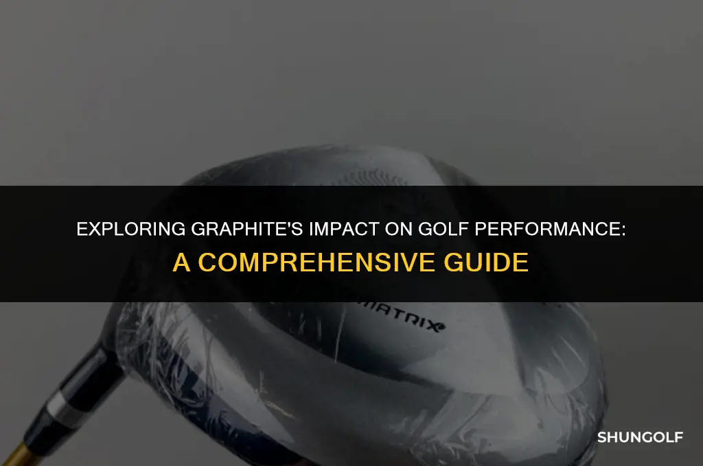 is graphite good in golf