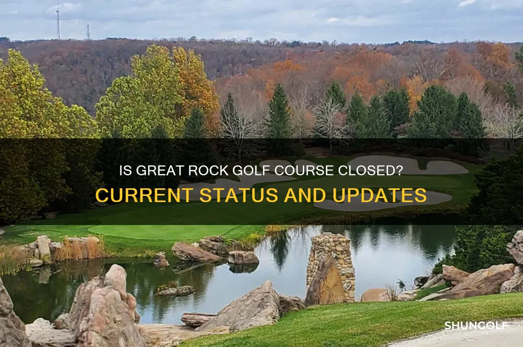 is great rock golf course closed