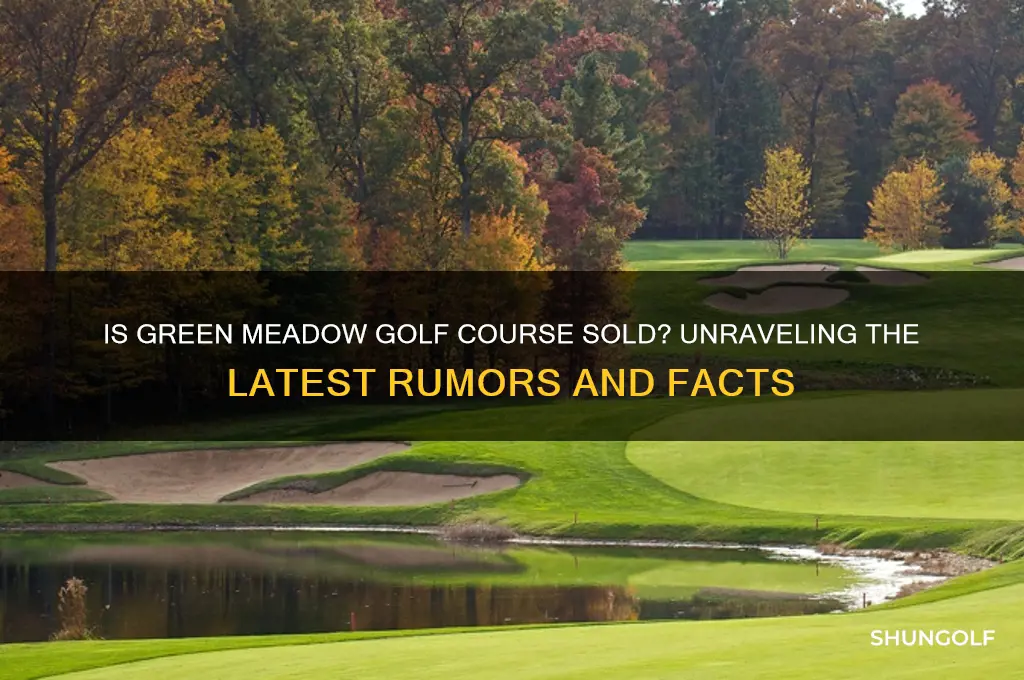 is green meadow golf course sold