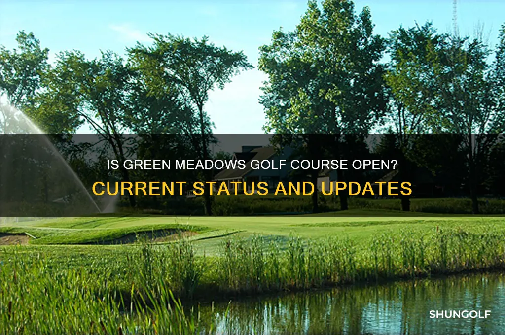 is green meadows golf course open