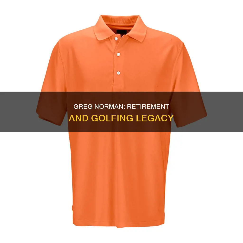 is greg norman retired from golf