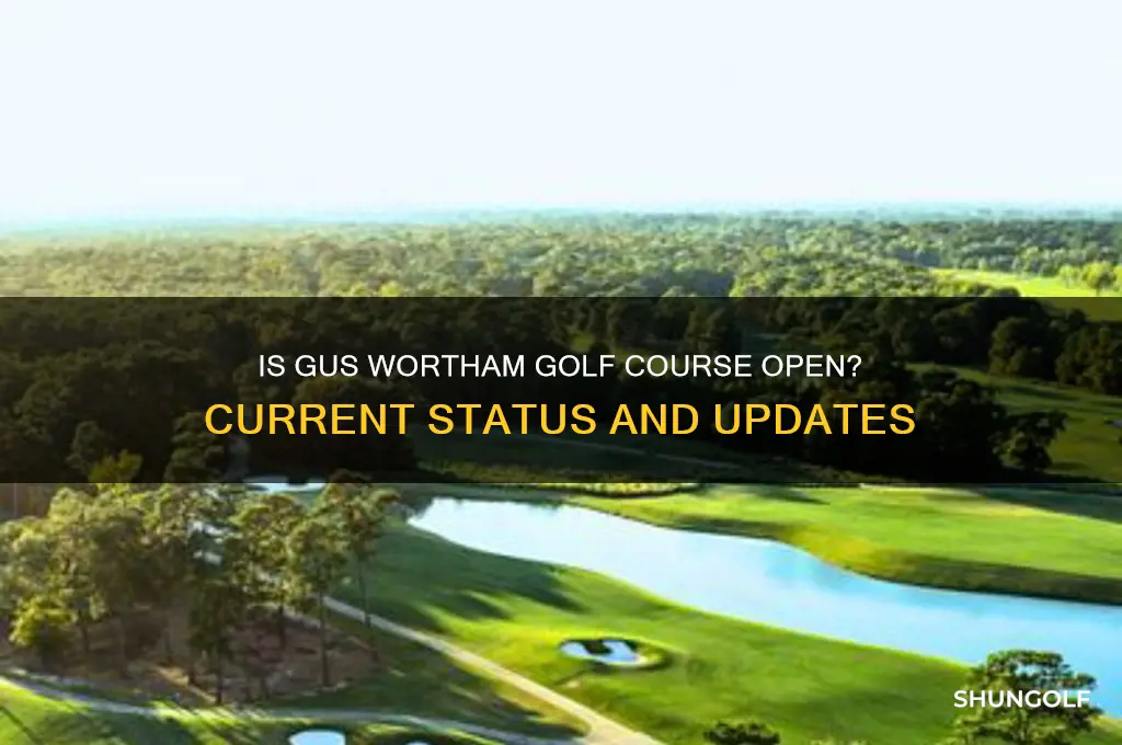 is gus wortham golf course open