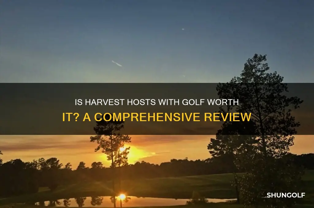 is harvest host with golf worth it