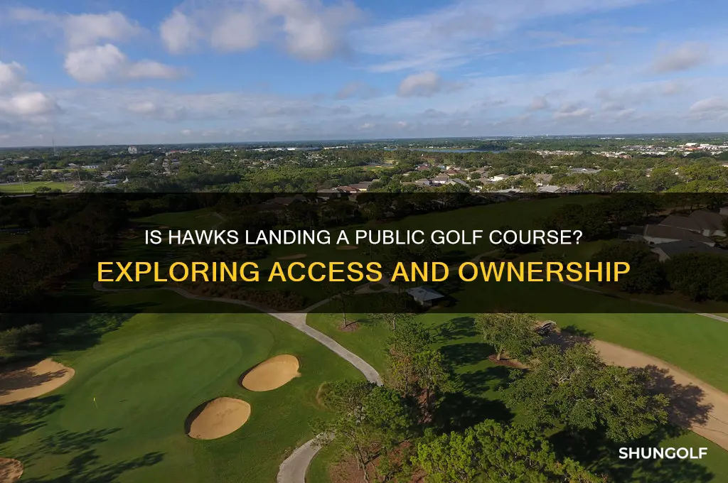 is hawks landing a public golf course
