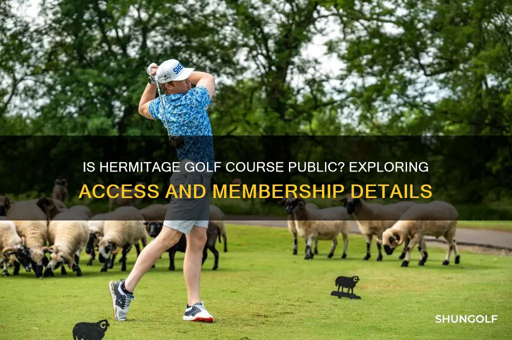 is hermitage golf course public