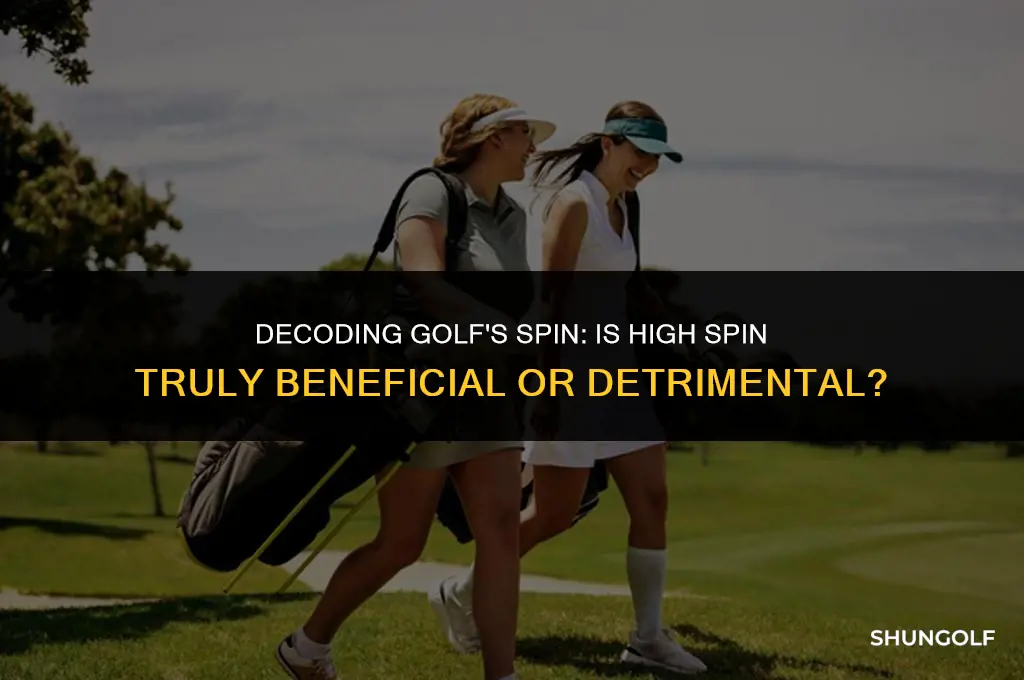 is high spin good or bad in golf