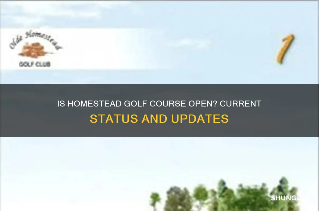 is homestead golf course open