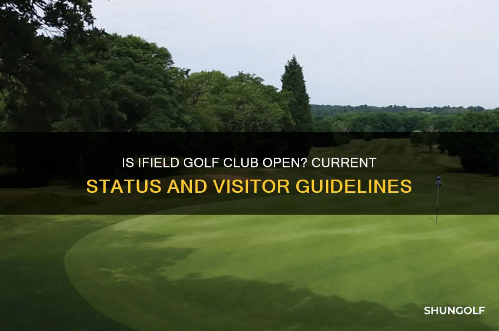 is ifield golf club open