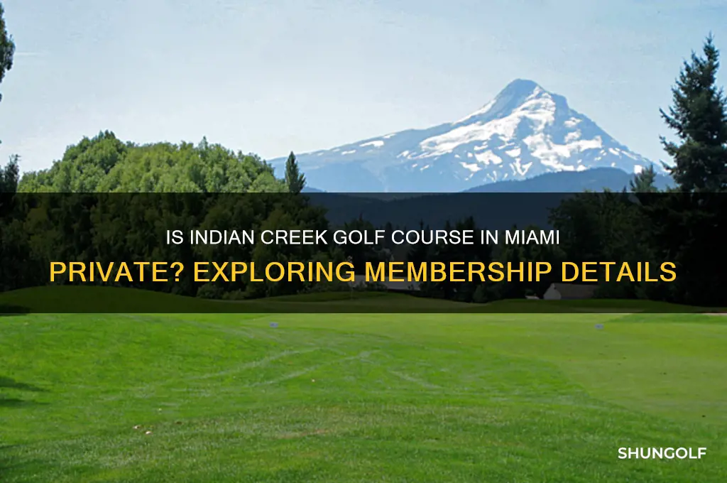 is indian creek golf course in miami private