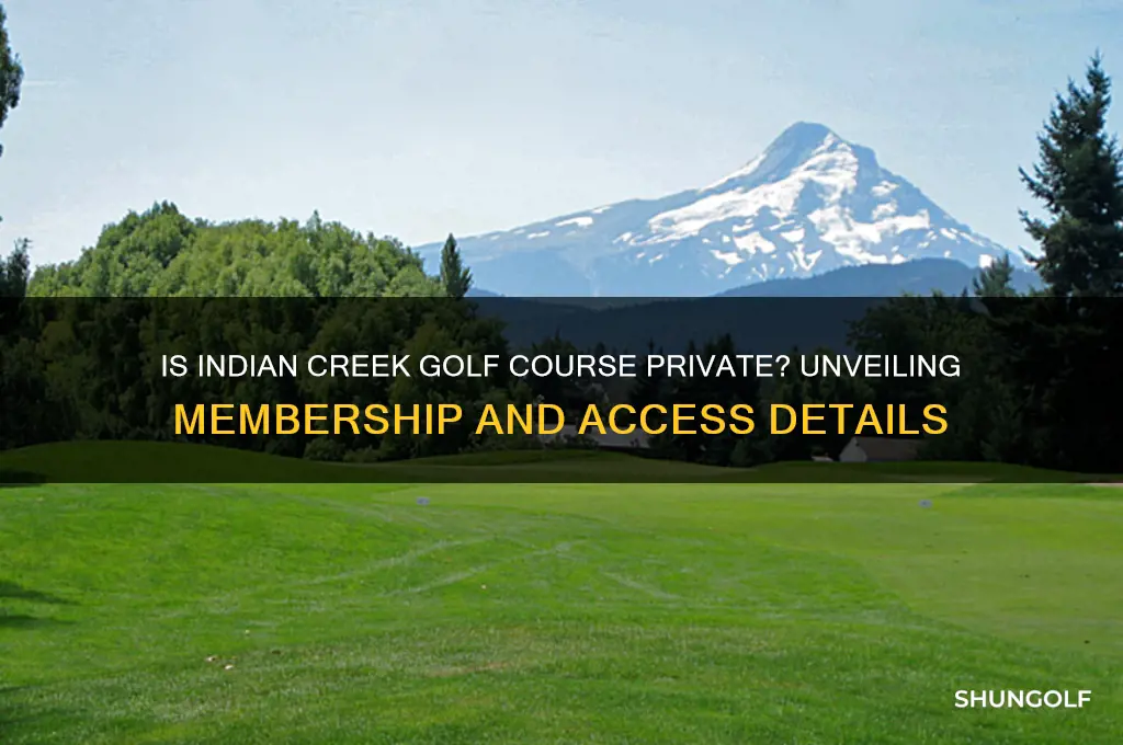 is indian creek golf course private