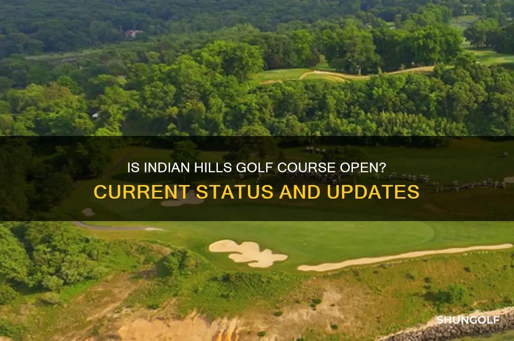 is indian hills golf course open