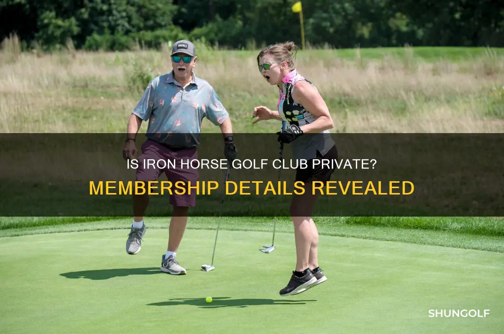 is iron horse golf club private