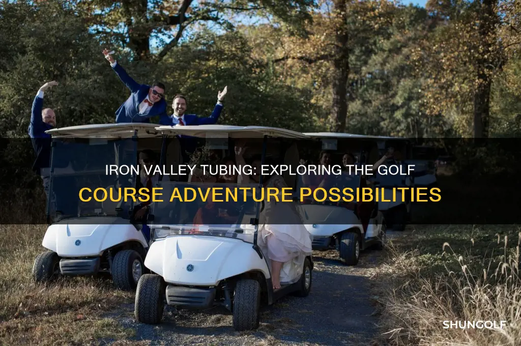is iron valley tubing on the golf course