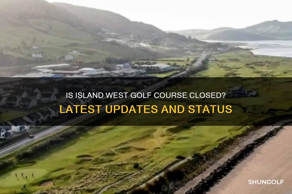 is island west golf course closed