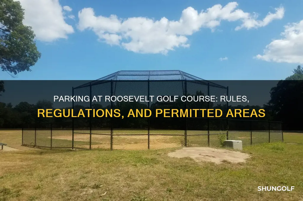 is it allowed to park at roosevelt golf course