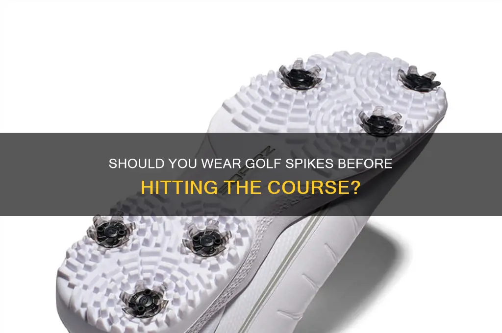 is it before i go golf spikes