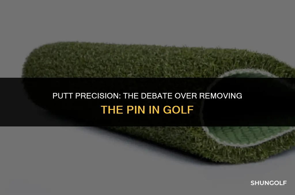 is it best in golf to take the pin out