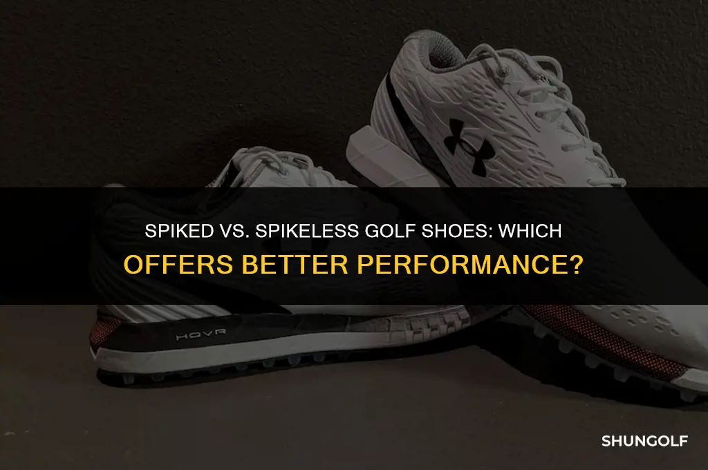 is it better to have spiked or spikeless golf shoes