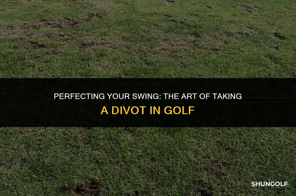is it good to take a divot in golf