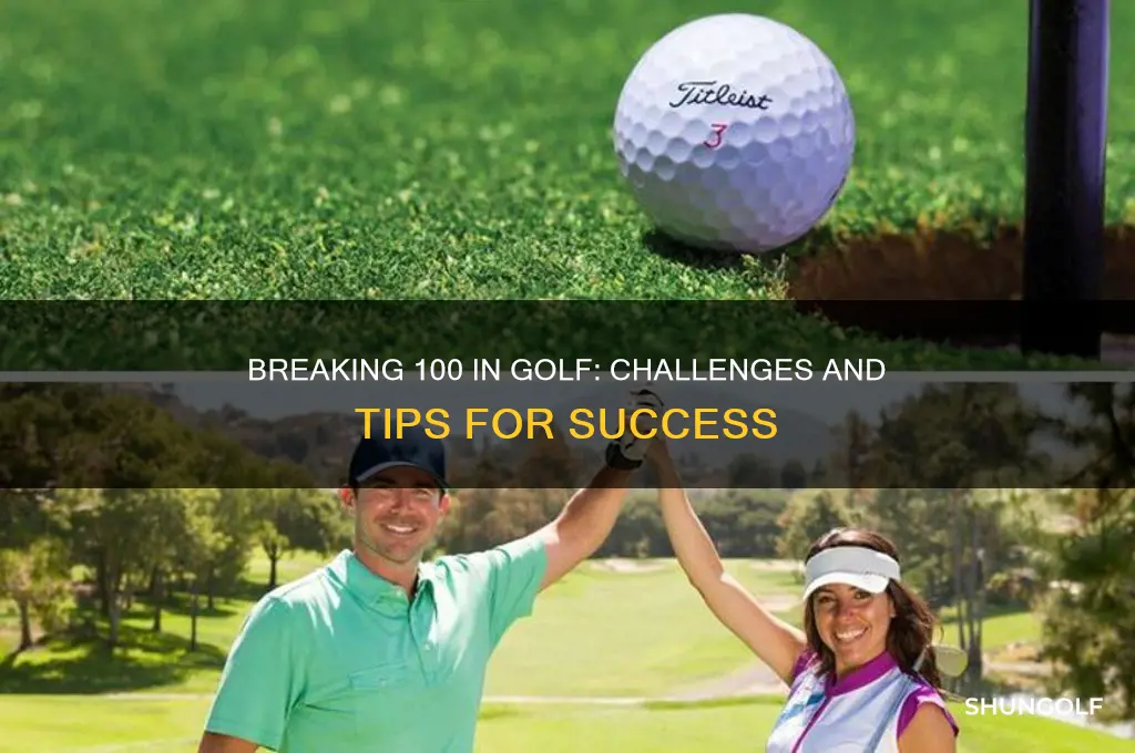 is it hard to break 100 in golf