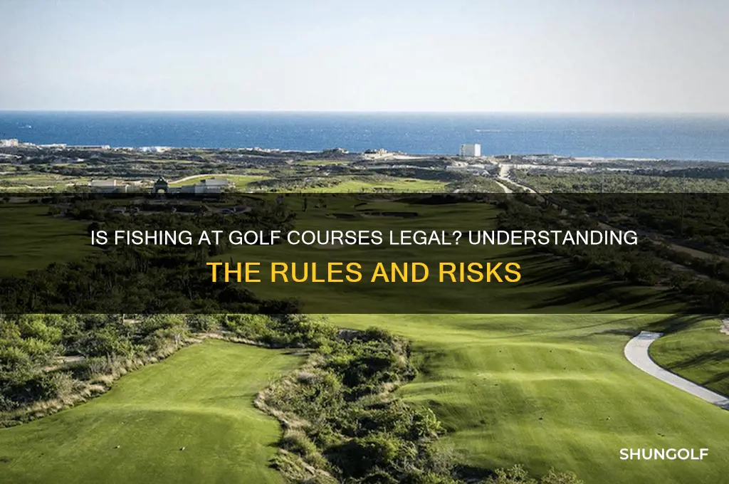 is it illegal to fish at a golf course