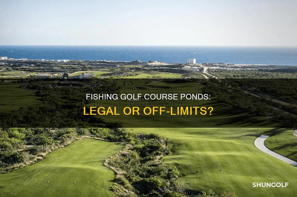 is it legal to fish golf course ponds