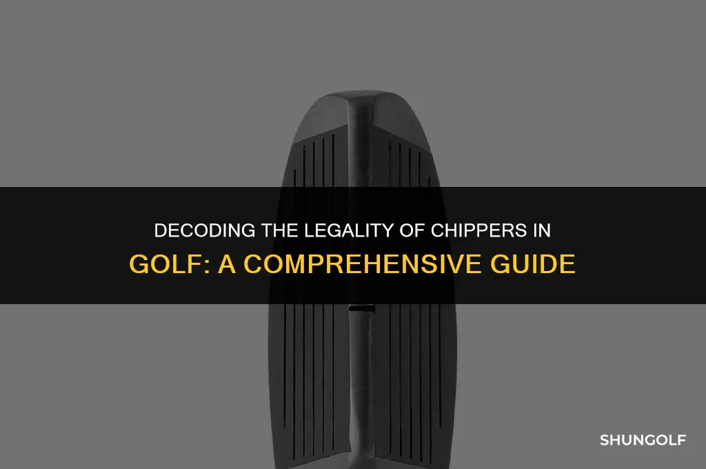 is it legal to use a chipper in golf